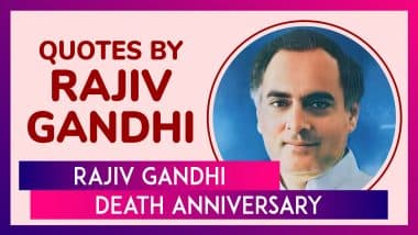 Rajiv Gandhi Death Anniversary 2025: Quotes, Messages & Sayings To Honour the Former Prime Minister
